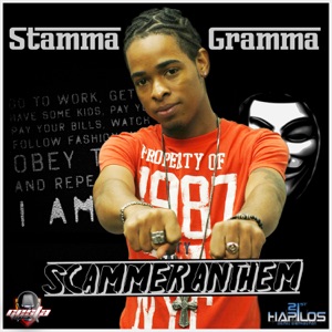 Scammer Anthem-Stamma Gramma