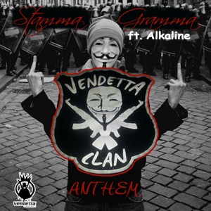 Vendetta Clan Anthem-Stamma Gramma